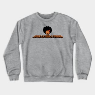 Afro Latina & Proud Crewneck Sweatshirt